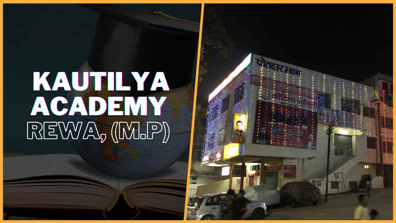 Kautilya IAS Academy Rewa